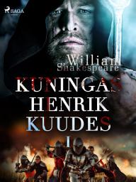 Icon image Kuningas Henrik Kuudes I: Nide 1