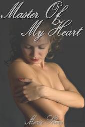 Icon image Master of my Heart: BDSM Erotica Romance