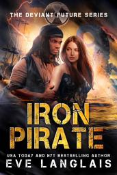Icon image Iron Pirate: Dystopian Romance