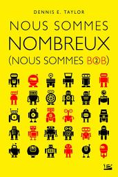 Icon image Nous sommes Bob, T2 : Nous sommes nombreux
