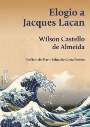 Icon image Elogio a Jacques Lacan
