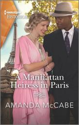 Icon image A Manhattan Heiress in Paris