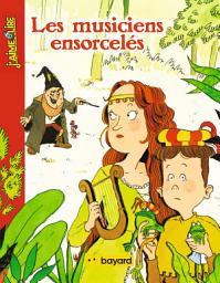 Icon image Les musiciens ensorcelés