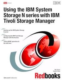 Icon image Using the IBM System Storage N series with IBM Tivoli Storage Manager