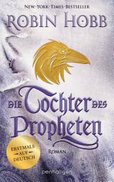 Icon image Die Tochter des Propheten: Roman - Erstmals auf Deutsch