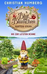 Icon image Blut und Blümchen - Bis zur letzten Bohne: Gartenkrimi