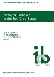 Icon image Nitrogen Turnover in the Soil-Crop System: Modelling of Biological Transformations, Transport of Nitrogen and Nitrogen Use Efficiency. Proceedings of a Workshop help at the Institute for Soil Fertility Research, Haren, The Netherlands, 5–6 June 1990