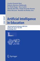 Icon image Artificial Intelligence in Education: 19th International Conference, AIED 2018, London, UK, June 27–30, 2018, Proceedings, Part I