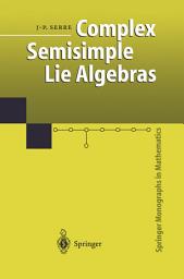 Icon image Complex Semisimple Lie Algebras