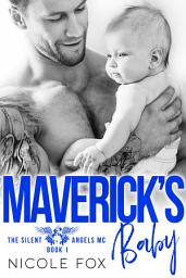 Icon image Maverick's Baby: A Bad Boy Motorcycle Club Romance