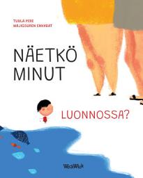 Icon image Näetkö minut luonnossa?: Finnish Edition of Do You See Me in Nature?