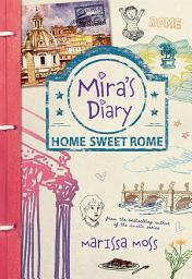 Icon image Mira's Diary: Home Sweet Rome