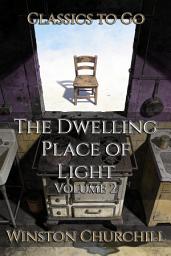 Icon image The Dwelling Place of Light: Restored Classics to Go Edition