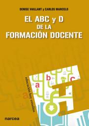 Icon image El ABC y D de la formación docente