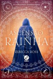 Icon image A ascensão da rainha (Vol. 1)