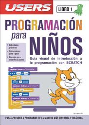 Icon image Programación para Niños - Libro1: Guía visual de introducción a la programación con Scratch