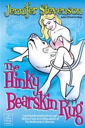 Icon image The Hinky Bearskin Rug: Hinky Chicago Book Three