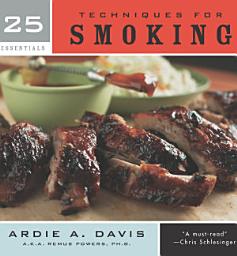 Icon image 25 Essentials: Techniques for Smoking