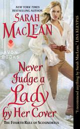 Icon image Never Judge a Lady by Her Cover: The Fourth Rule of Scoundrels