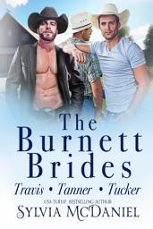 Icon image The Burnett Brides Books 5-7