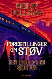 Icon image Forestillinger om Støv 2 - Det Hemmelige Samfund