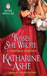 Icon image Kisses, She Wrote: A Christmas Romance