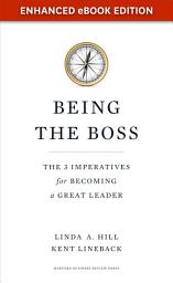 Icon image Being the Boss: The 3 Imperatives for Becoming a Great Leader