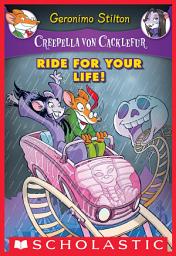 Icon image Ride for Your Life! (Creepella von Cacklefur #6)