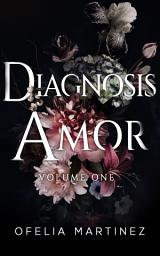 Icon image Diagnosis Amor: Volume One