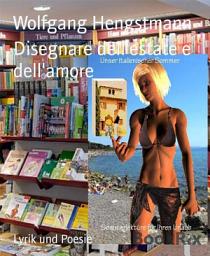 Icon image Disegnare dell'estate e dell'amore: Bilder, die der Sommer und die Liebe malen