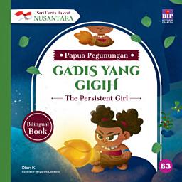 Icon image Seri Cerita Rakyat Nusantara Papua Pegunungan: Gadis Yang Gigih