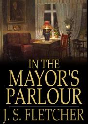 Icon image In the Mayor's Parlour