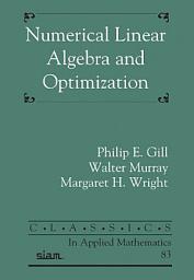 Icon image Numerical Linear Algebra and Optimization