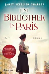 Icon image Eine Bibliothek in Paris: Roman