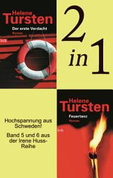 Icon image Der erste Verdacht / Feuertanz (2in1 Bundle): Band 5 und 6 der Irene-Huss-Krimis in einem Band