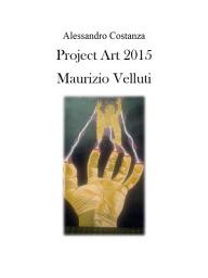 Icon image Project Art 2015 - Maurizio Velluti