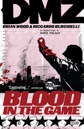 Icon image DMZ: Blood in the Game