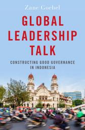 Icon image Global Leadership Talk: Constructing Good Governance in Indonesia