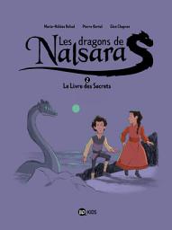 Icon image Les dragons de Nalsara, Tome 02: Le livre des secrets - Dragons de Nalsara 2 NE