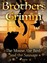 Icon image The Mouse, the Bird, and the Sausage: Volume 23