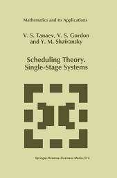 Icon image Scheduling Theory. Single-Stage Systems