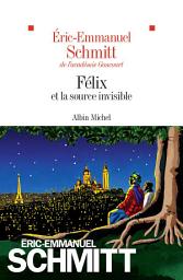 Icon image Félix et la source invisible