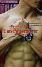 Icon image Tan Feuerspeer: eine homoerotische Kurzgeschichte