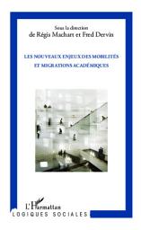 Icon image Les nouveaux enjeux des mobilités et migrations académiques