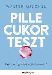 Icon image Pillecukorteszet: Hogyan fejlesszük önuralmunkat?