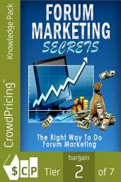 Icon image Forum Marketing Secrets: How I Use Forums to Fire Targeted Traffic