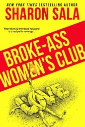 Icon image Broke-Ass Women's Club