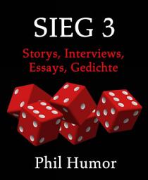 Icon image SIEG 3: Storys, Interviews, Essays, Gedichte