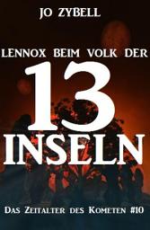 Icon image Lennox beim Volk der 13 Inseln: Das Zeitalter des Kometen #10
