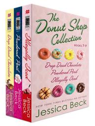Icon image The Donut Shop Collection, Books 7-9: Drop Dead Chocolate; Powdered Peril; Illegally Iced